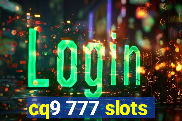 cq9 777 slots